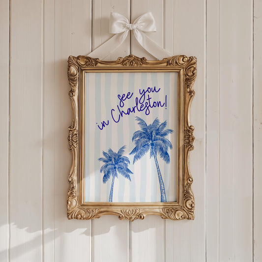 See You in Charleston Print – Blue Palmetto Tree Wall Art, Coastal South Carolina Decor, Preppy Travel Quote Poster, Beach House Gift