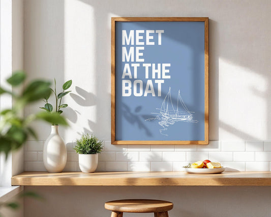 Meet Me at the Boat Print – Nautical Sailboat Wall Art, Lake House Decor, Coastal Cabin Quote, Blue Maritime Poster Gift