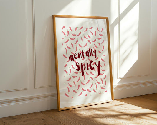 Mentally Spicy Wall Art Print – Funny Mental Health Quote Poster – Cute Chili Pepper Decor – Quirky Self-Care Aesthetic Room Decor