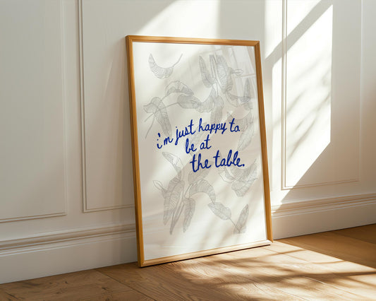 White Lotus Quote Wall Art - 'Happy to Be at the Table' Print - Carrie Coon Laurie Duffy Inspirational TV Quote - Minimalist Home Decor