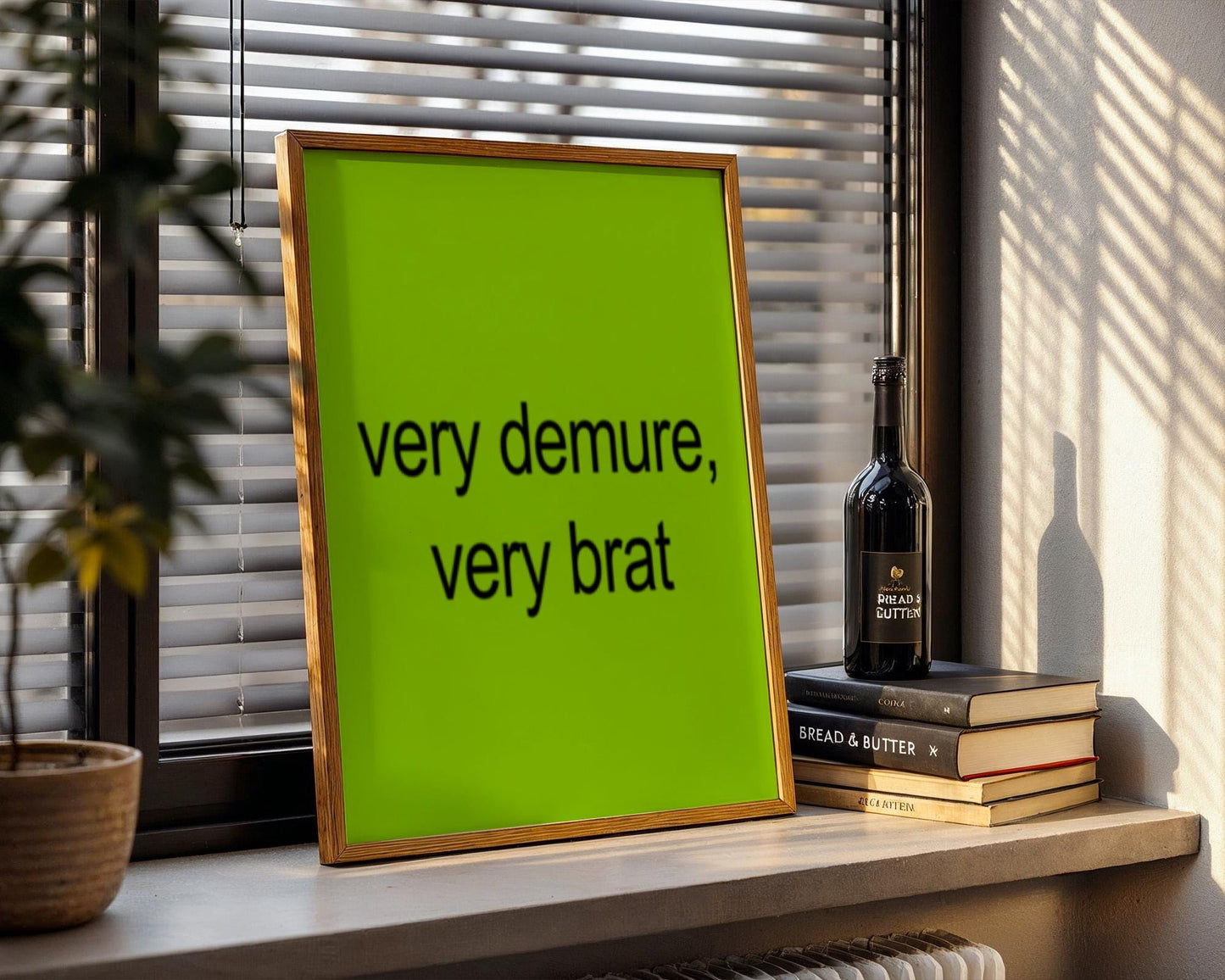 Funny Brat Aesthetic Quote Print - Demure and Bratty Wall Art - Bold Sassy Poster for Bedroom or Dorm - Lime Green Typography Decor