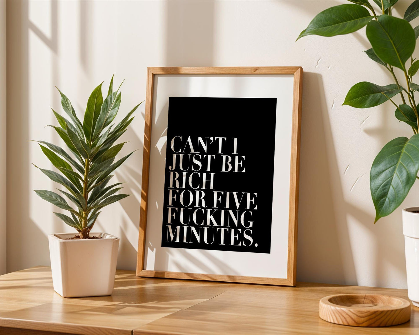 White Lotus Belinda Quote Print – “Can’t I Just Be Rich for Five Minutes” Minimalist Wall Art, Modern Typography Poster