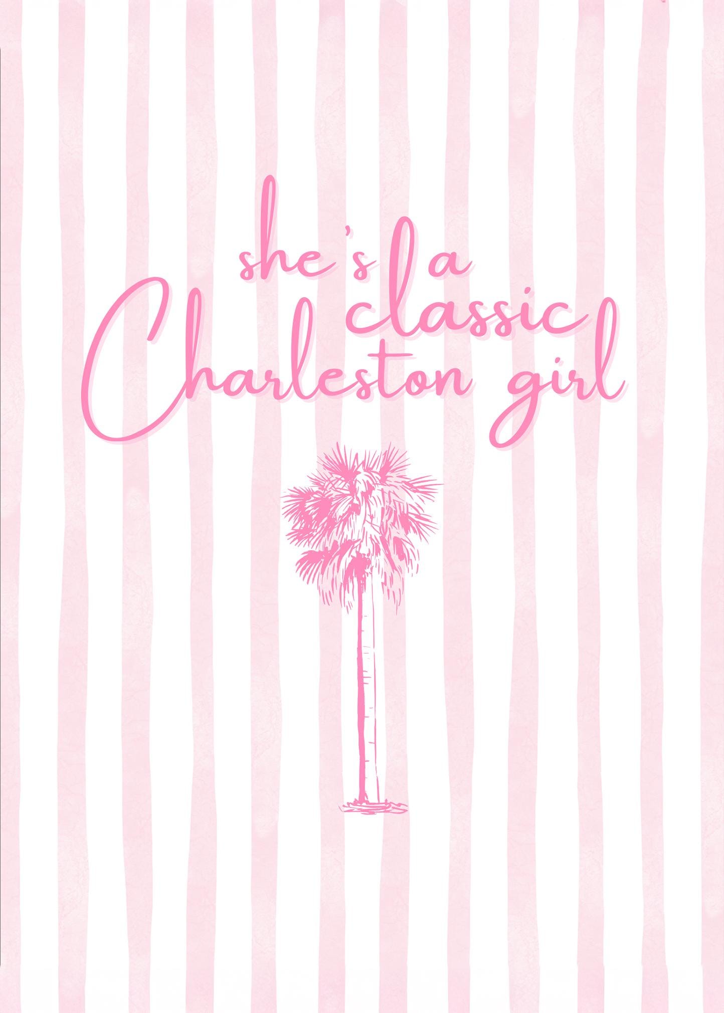 She’s a Classic Charleston Girl Print – Southern Wall Art, Pink Palmetto Decor, Preppy Coastal Quote, College of Charleston